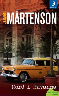 Jan Mårtenson: Mord i Havanna (Hardcover, Swedish language, 2012, Månpocket)