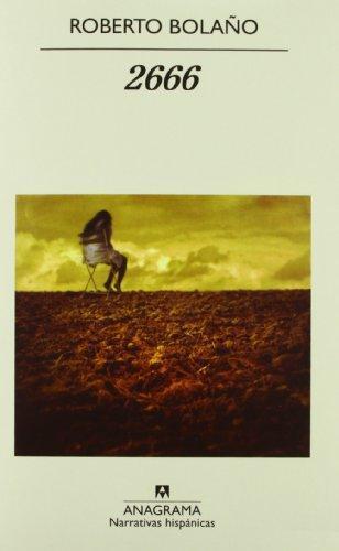 Roberto Bolaño, Roberto Bolano, Roberto Bolanos: 2666 (Hardcover, Spanish language, 2006, Anagrama)