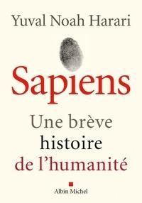 Yuval Noah Harari: Sapiens  - Une brève histoire de l'humanité (French language, Éditions Albin Michel)