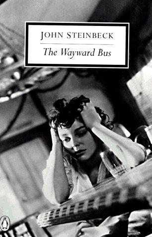 Steinbeck: The Wayward Bus (Twentieth Century Classics Series) (Paperback, 1995, Penguin Classics)