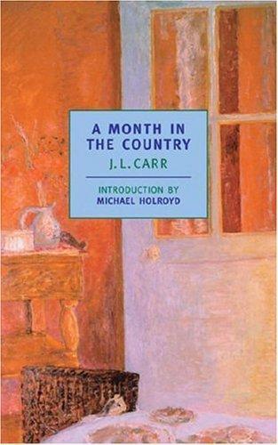 James Lloyd Carr, J. L. Carr: A month in the country (2000, New York Review Books)