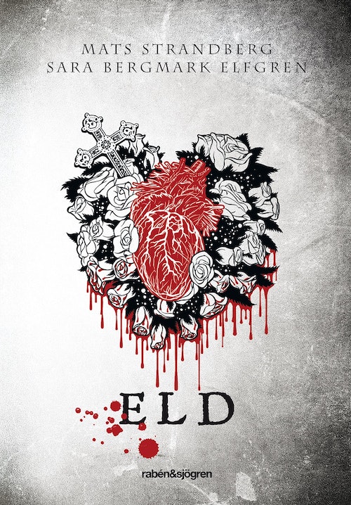 Sara B. Elfgren, Mats Strandberg: Eld (EBook, Swedish language, 2015, Rabén & Sjögren)