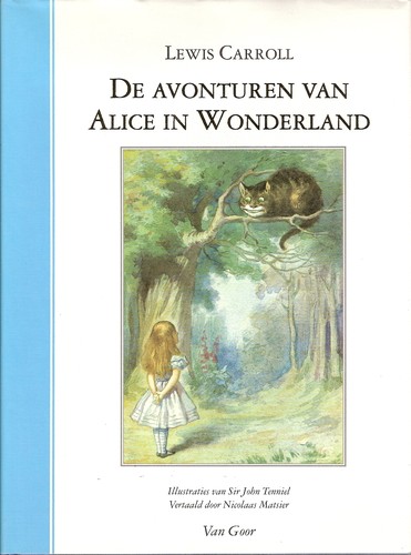 Lewis Carroll: De avonturen van Alice in Wonderland (Hardcover, Dutch language, 1996, Van Goor)
