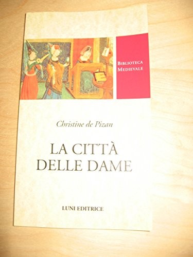 Christine de Pizan: La città delle dame (Italian language, 1998, Luni)
