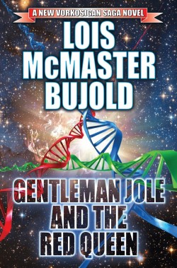 Lois McMaster Bujold: Gentleman Jole and the Red Queen (Hardcover, 2016, BAEN BOOKS)