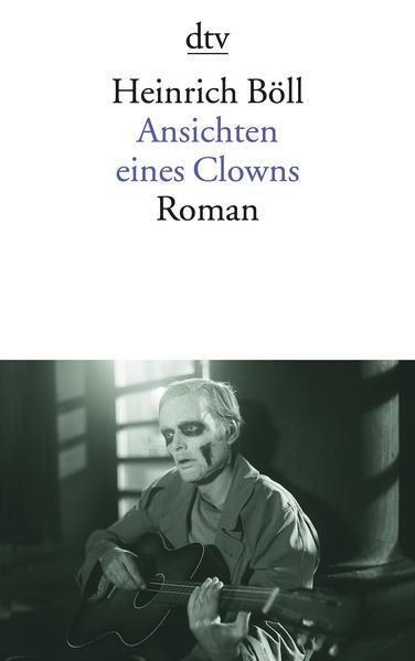 Heinrich Böll: Ansichten eines Clowns (Paperback, German language, 2021, dtv Verlagsgesellschaft)