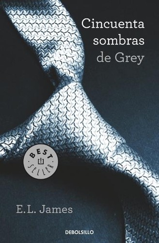 Alexandre Dumas, EL James, ELjames, EL james, E L James, Becca Battoe, E. L. James, E.l. James, E L James: Cincuenta sombras de Grey - 1. ed. (2014, Debolsillo)