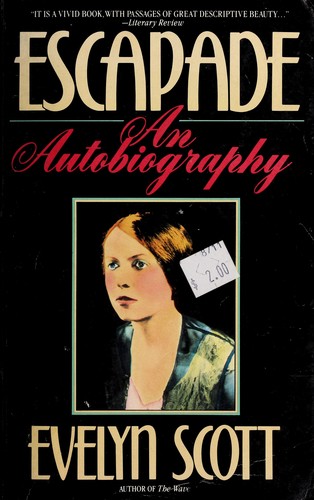 Evelyn Scott: Escapade (Paperback, Carroll & Graf Pub)