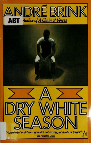 André Philippus Brink, André Brink, Andre Philippus Brink: A dry white season (1984, Penguin Books)