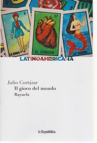 Julio Cortázar, Julio Cortázar: l gioco del mondo (Paperback, Italian language, 2020, GEDI, La Repubblica)