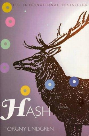 Torgny Lindgren: Hash (Hardcover, Gerald Duckworth & Co Ltd)