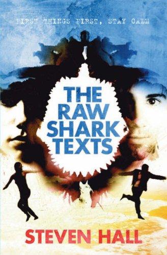 Steven Hall: The Raw Shark Texts (2007, Canongate Books Ltd)
