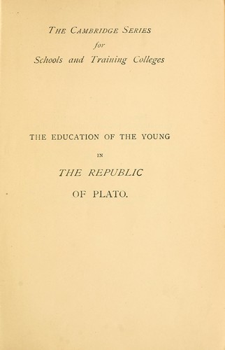 Platone: The education of the young in The Republic of Plato (1901, At the University Press)