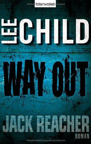Lee Child: Way Out (German language, 2009, Blanvalet)