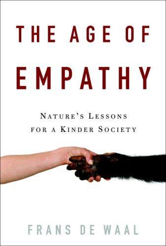 Frans De Waal: The Age of Empathy (2009, Harmony Books)
