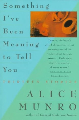 Alice Munro: Something I've been meaning to tell you (1984, Penguin)