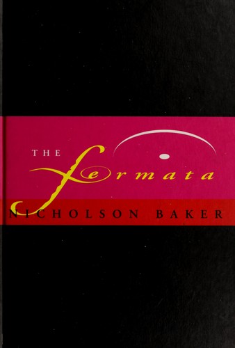 Nicholson Baker: The fermata (1994, Chatto & Windus, CHATTO WINDUS)