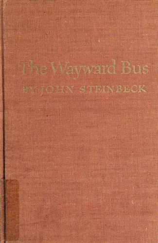 Steinbeck: The wayward bus (1947, The Viking Press)