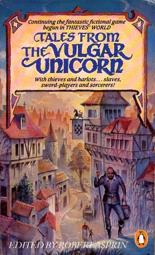 Philip José Farmer, A. E. van Vogt, David Drake, Robert Asprin, Lynn Abbey, Janet Morris, Andrew J. Offutt: Tales from the Vulgar Unicorn (Paperback, 1984, Penguin)