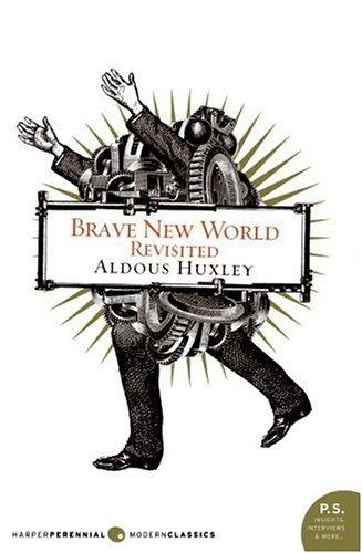 Aldous Huxley: Brave New World Revisited (P.S.) (2006, Harper Perennial Modern Classics)