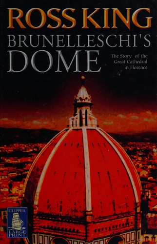 Ross King: Brunelleschi's dome (2003, W. F. Howes)