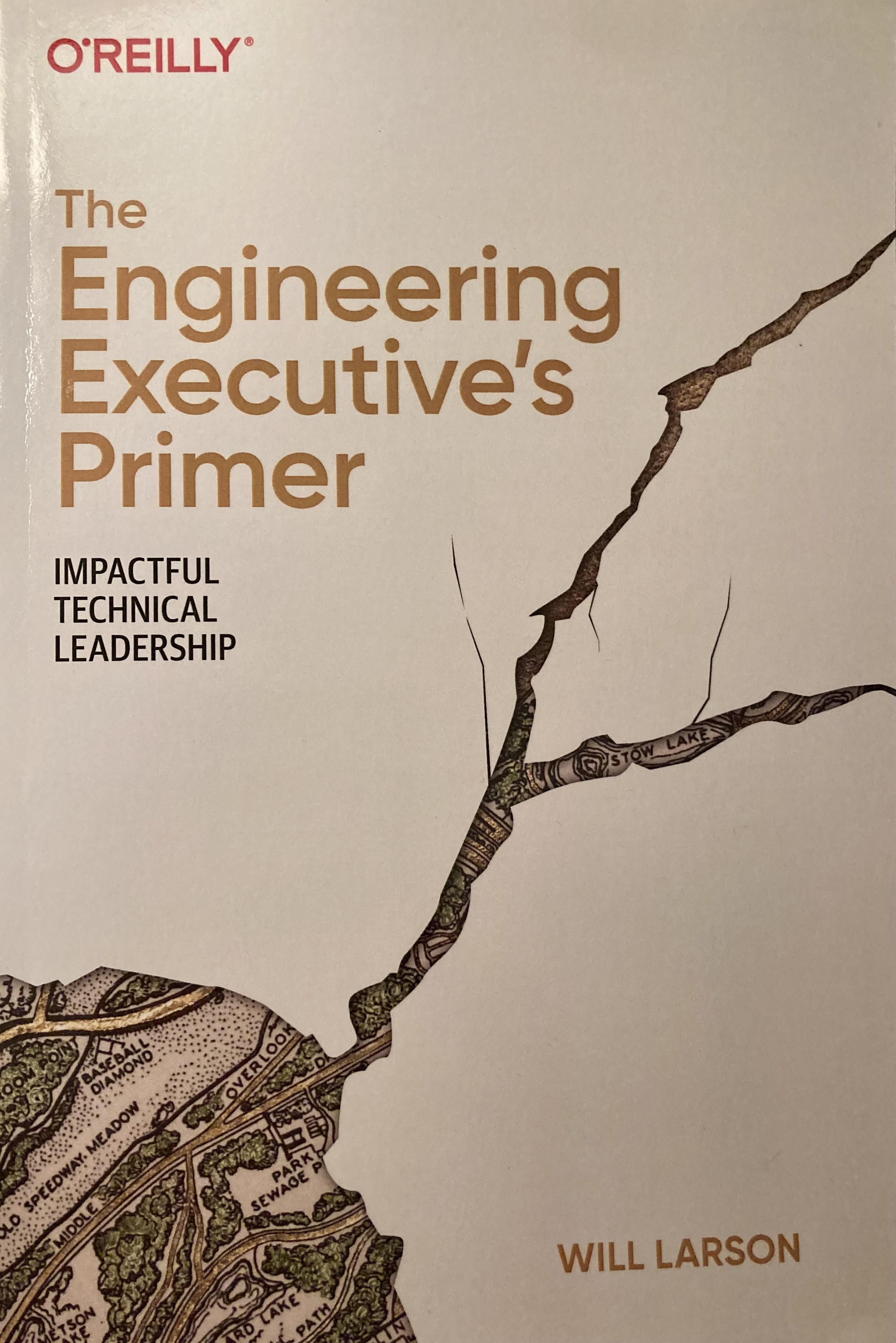 Will Larson: Engineering Executive's Primer (2024, O'Reilly Media, Incorporated)