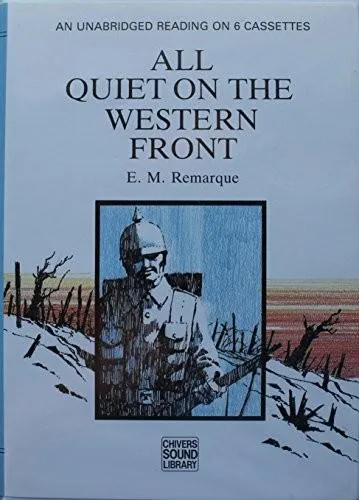 Erich Maria Remarque: All Quiet on the Western Front (1987, Chivers Audio Books)