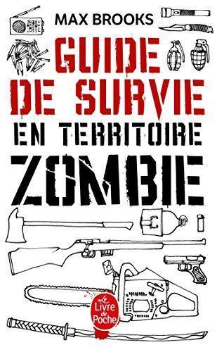 Max Brooks: Guide de Survie En Territoire Zombie (French language, 2010, Librairie générale française)
