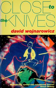 David Wojnarowicz: Close to the Knives (1992, Serpents Tail/consortium)