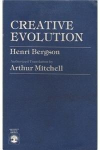 Henri Bergson: Creative Evolution (1983, University Press of America)