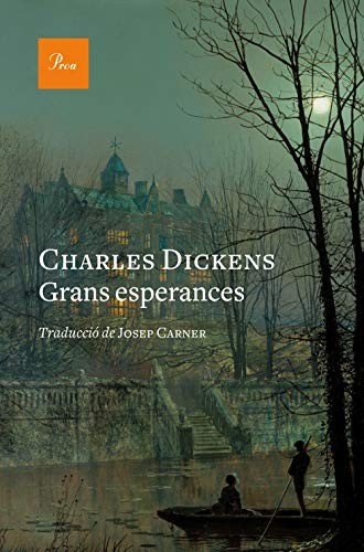 Charles Dickens, Josep Carner Puigoriol: Grans esperances (Paperback, Català language, 2020, Proa)