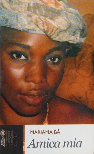 Mariama Bâ: Amica mia (Italian language, 2013, Modu Modu)