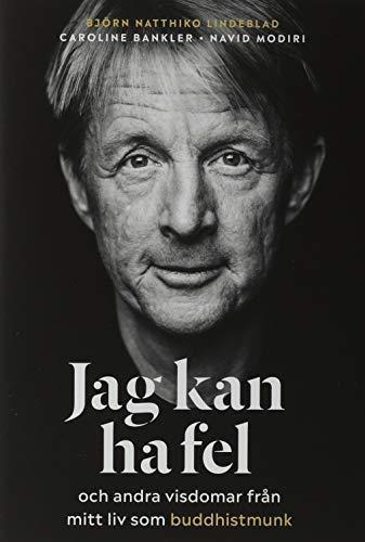 Caroline Bankler, Navid Modiri: Jag kan ha fel : och andra visdomar från mitt liv som buddhistmunk (Hardcover, Swedish language, 2020, Bonnier fakta)