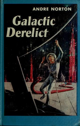 Andre Norton (duplicate): Galactic derelict (1959, World Pub. Co.)