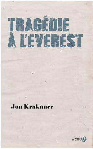 Jon Krakauer: Tragédie à l'Everest (French language, 2013, Presses de la Cité)