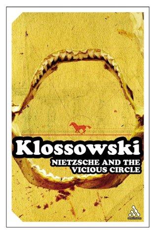 Pierre Klossowski: Nietzsche and the Vicious Circle (Continuum Impacts) (Paperback, Continuum International Publishing Group)