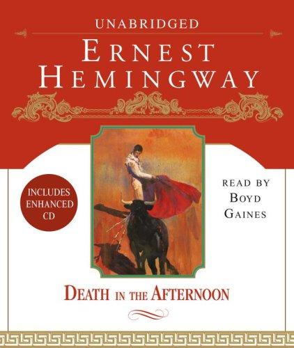 Ernest Hemingway: Death in the Afternoon (AudiobookFormat, 2007, Simon & Schuster Audio)