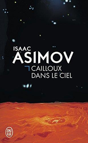 Айзек Азимов: Cailloux dans le ciel (French language, 2001)