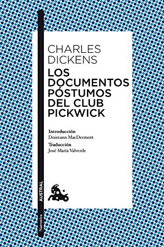 Charles Dickens, José María Valverde Pacheco translator: Los documentos póstumos del Club Pickwick (Paperback, Austral)