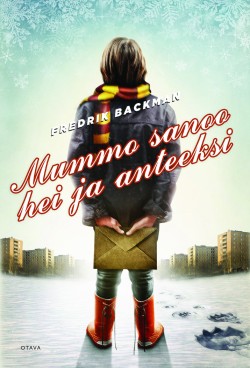 Fredrik Backman: Mummo sanoo hei ja anteeksi (AudiobookFormat, Finnish language)