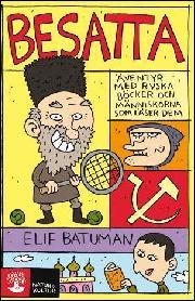 Elif Batuman: Besatta (Hardcover, Swedish language, 2012, NoK)