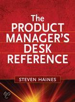 Steven Haines: The Product Manager's Desk Reference