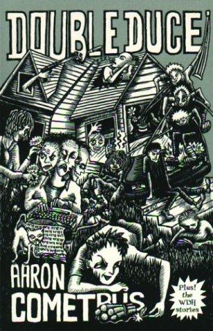 Aaron Cometbus: Double Duce (Paperback, 2003, Last Gasp)