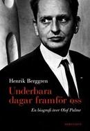 Henrik Berggren: Underbara dagar framför oss (Hardcover, Swedish language, 2010, Norstedt)