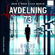 Sofie Sarenbrant: Avdelning 73 (AudiobookFormat, Swedish language, 2015, Ordfront ljud)