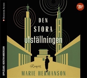 Den stora utställningen [Ljudbok, MP3] (AudiobookFormat, Swedish language, 2018, Bonnier Audio)