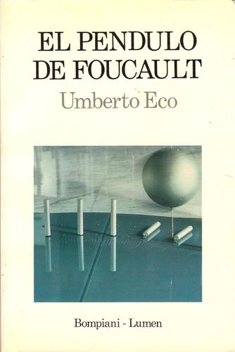 Umberto Eco: El péndulo de Foucault (Hardcover, Spanish language, 1989, Editorial Lumen)