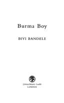 Biyi Bandele-Thomas: Burma boy (2007, Jonathan Cape)