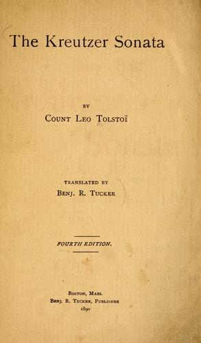 Leo Tolstoy: The Kreutzer sonata (1890, B. R. Tucker)