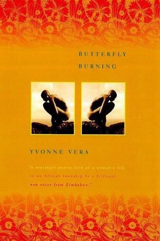 Yvonne Vera: Butterfly burning (2000, Farrar, Straus and Giroux)